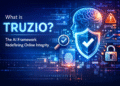 What is Truzio? The AI Framework Redefining Online Integrity