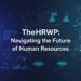 TheHRWP: Navigating the Future of Human Resources