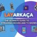 Layarkaca: The Ultimate Guide to Streaming Movies and TV Shows