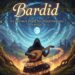 Bardid: The Ultimate Guide to Understanding Its Magic
