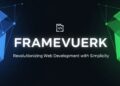 Framevuerk: Revolutionizing Web Development with Simplicity