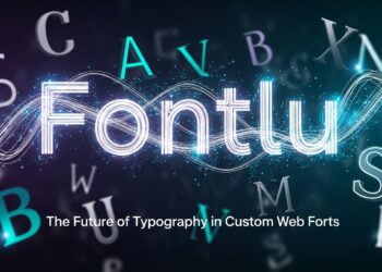Fontlu: The Future of Typography in Custom Web Fonts