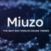 Miuzo: The Next Big Thing in Online Trends