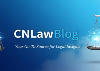 CNLawBlog: Your Go-To Source for Legal Insights