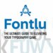 Fontlu: The Ultimate Guide to Elevating Your Typography Game