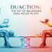 Duaction: The Art of Balancing Dual Roles in Life