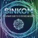 Sinkom: The Ultimate Guide to Its Features and Benefits