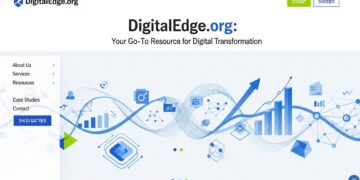 DigitalEdge.org: Your Go-To Resource for Digital Transformation