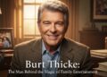Burt Thicke: The Man Behind the Magic of Family Entertainment