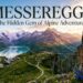 Messeregge: The Hidden Gem of Alpine Adventures